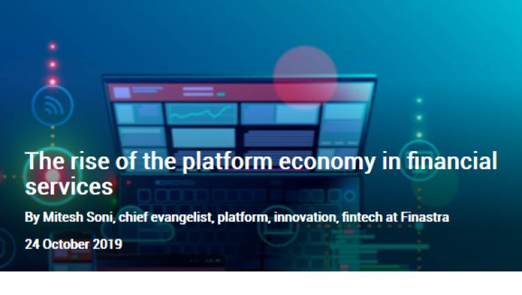 The rise of the platform economy in financial services