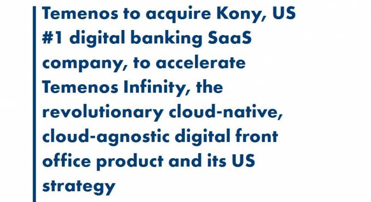 Temenos acquires Kony for its digital banking product
