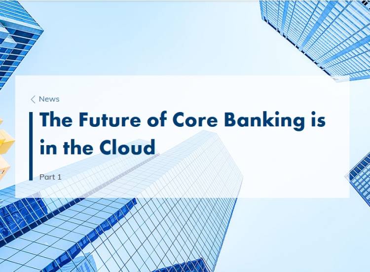 The Future of Core Banking is in the Cloud